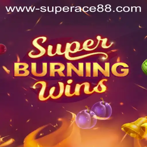 Unveiling the Thrilling World of SuperBurningWins with SuperAce88